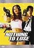 Nothing to Lose (uncut)
